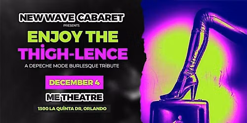 Enjoy the Thigh-Lence: A Depeche Mode Burlesque Tribute