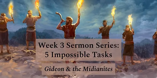 5 Impossible Tasks - Gideon and the Midianites