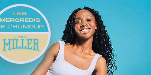 Grande Premi\u00e8re Les Mercredis de L'humour Chez Miller