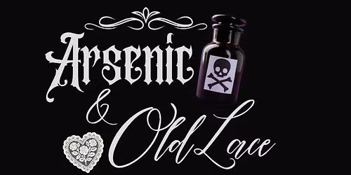 Arsenic & Old Lace