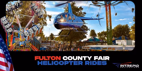 Fulton County Fair Helicopter Rides (across the street)
