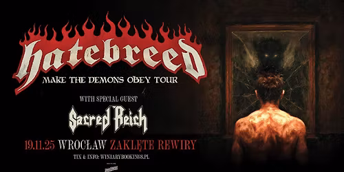 HATEBREED + Sacred Reich \/ 19.11.25 \/ Zakl\u0119te Rewiry, Wroc\u0142aw