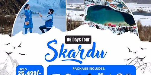 06 Days Tour to Skardu from Lahore & Islamabad