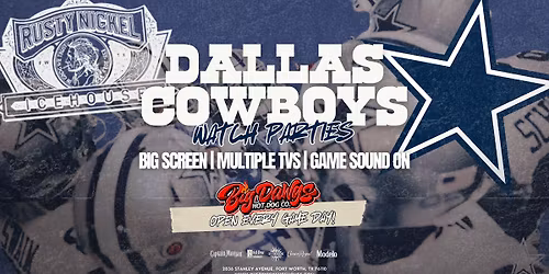 Dallas Cowboys Watch Party at Rusty Nickel IceHouse