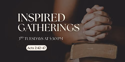 Inspired Gatherings- Christian Community