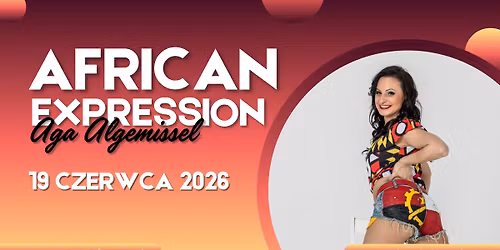 AFRICAN EXPRESSION - zaj\u0119cia open \/\/ 19.06 Art of Move