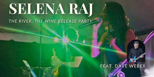 Selena Raj - Release Party - The River, The Wine @ Java Nation Rockville