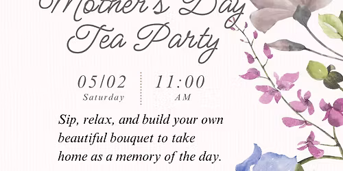 Mother\u2019s Day Tea Party 