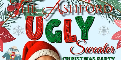 UGLY SWEATER CHRISTMAS PARTY @ THE ASHFORD