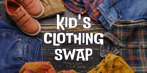 Kid's Clothing Swap