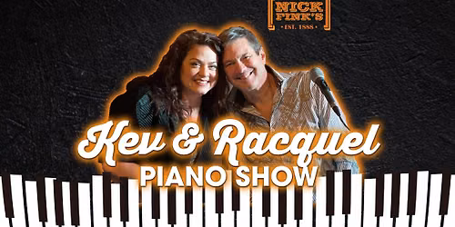 Kev & Racquel Piano Show at Nick Fink's