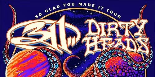 311 & Dirty Heads + Rome & Ocean Alley - So Glad You Made It Tour