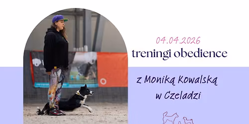 Treningi obedience z Monik\u0105 Kowalsk\u0105 - Czelad\u017a