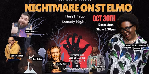 Nightmare on St. Elmo ~ Thirstrap Comedy Night