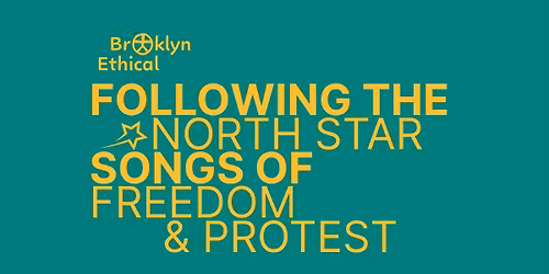 Following the North Star: Songs of Freedom and Protest