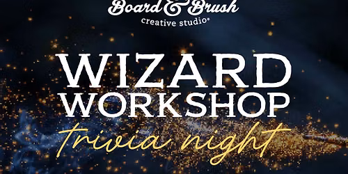 Wizard School Trivia Daytime Pick Your Project Workshop Ages 14+
