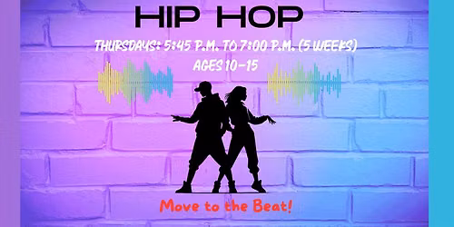 Hip Hop Ages 10-15 (5 Weeks)