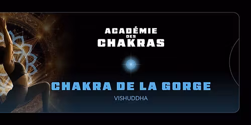 \ud83d\udd49\ufe0f Acad\u00e9mie des chakras \u2014 Chakra de la gorge \ud83d\udc99
