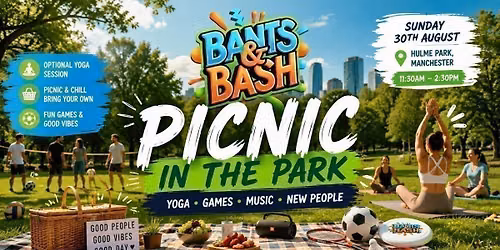 Bants &amp; Bash: Picnic in the Park | Yoga, Games &amp; Meet New People in Manchester