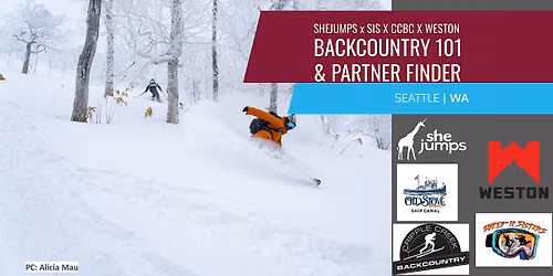 SheJumps x SIS x CCBC x Weston | Backcountry 101 + Partner Finder | WA