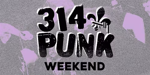 314 Punk Weekend - 3 Day Pass