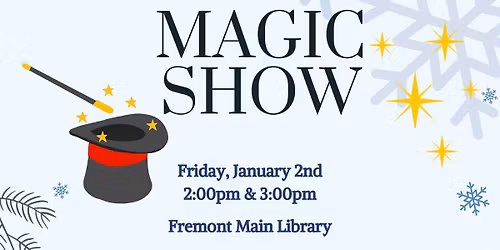 Magic Show with Brian Scott @ Fremont Main Library