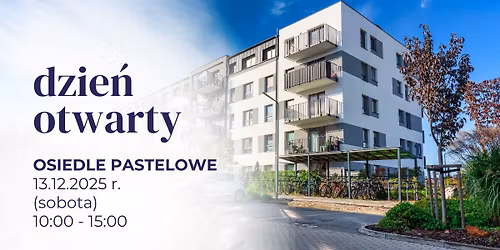 Dni otwarte | Osiedle Pastelowe | Gda\u0144sk