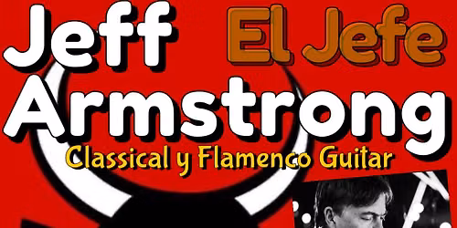 Jeff Armstrong Classical y Flamenco Dinner at La Cabanita Poughkeepsie, NY