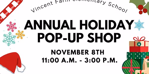  Annual Holiday Pop-Up Shop at Vincent Farm Elementary School! 