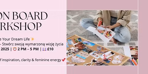 Vision Board Workshop \u2013 Create Your Dream Life and Manifest Your Best Year! \u2728