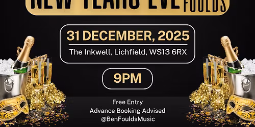 NYE - Ben Foulds LIVE @ The Inkwell, Lichfield