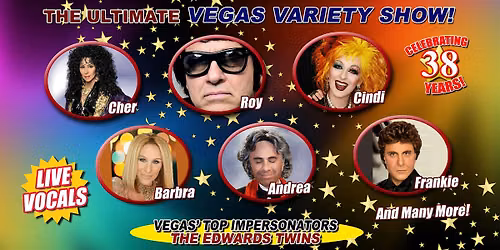 THE ULTIMATE VEGAS VARIETY SHOW Vegas Top Impersonators