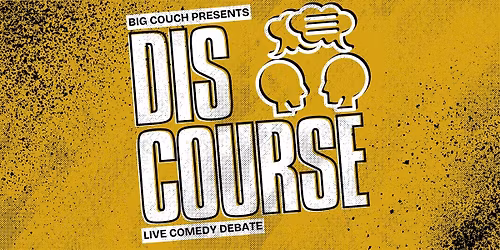 Discourse: A Live Comedy Debate Show