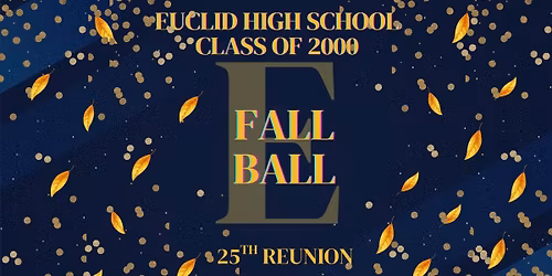 Fall Ball EHS Class of 2000 25th Reunion