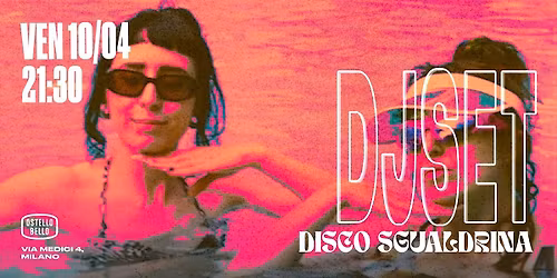 DISCO SGUALDRINA \u2022 DJSET \u2022 Ostello Bello Milano Duomo