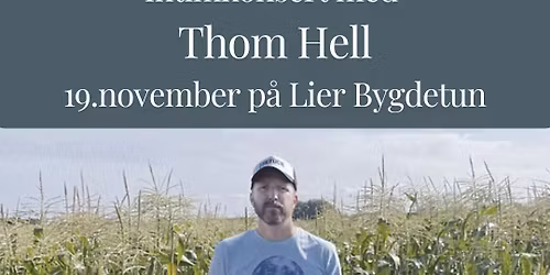 Intimkonsert med Thom Hell p\u00e5 Lier Bygdetun