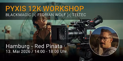 Blackmagic [X] Teltec PYXIS 12K Workshop Series