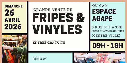 Grande vente de fripes & vinyles - Ch\u00e2teau-Gontier - Dimanche 26 Avril 2026