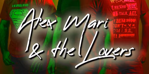 Alex Mari & The Lovers at Hurly Burly
