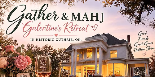 Gather & Mahj: Galentine's Retreat
