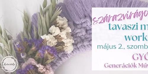 \ud83c\udf3ctavaszi makram\u00e9 workshop\ud83c\udf38\/\/05.02.\/\/GY\u0150R