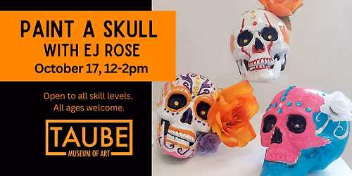 Paint-a-Skull with EJ Rose