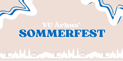 VU \u00c5RHUS SOMMERFEST!\u2600\ufe0f\ud83c\udf7b