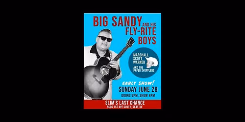 Big Sandy and his Fly-Rite Boys \/\/ Marshall Scott Warner and the Paper Shufflers