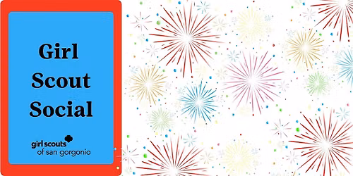 July Girl Scout Social- Victorville