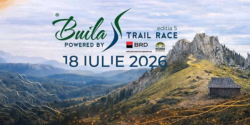 Buila Trail Race powered by BRD Groupe Soci\u00e9t\u00e9 G\u00e9n\u00e9rale, partener strategic al Olteniei de sub Munte