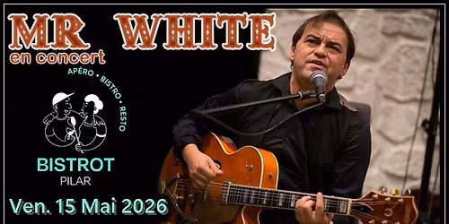 MR WHITE @ BISTROT PILAR - CANET (11)