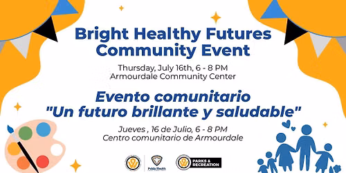 "Bright Healthy Futures" Community Event