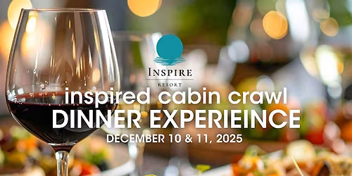 Inspire Cabin Crawl Dinner Experience