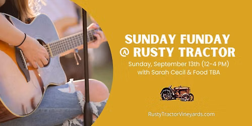 Sunday Funday at the Vineyard w\/ Sarah Cecil & Food TBA